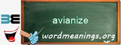 WordMeaning blackboard for avianize